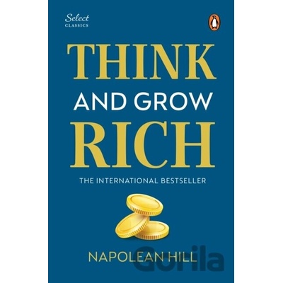 Penguin Select Classics Think and Grow Rich - Napoleon Hill