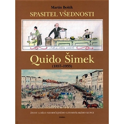 Quido Šimek - Spasitel všednosti - Martin Boštík