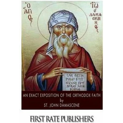 An Exact Exposition of the Orthodox Faith