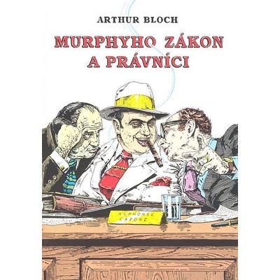 Murphyho zákon a právníci - Arthur Bloch
