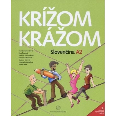 Krížom krážom Slovenčina A2 2. doplnené a prepracované vydanie - Eva Španová