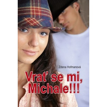 Vrať se mi, Michale