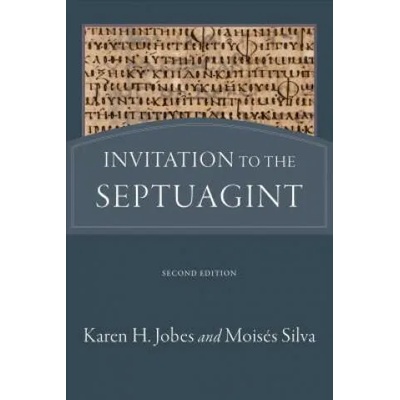 Invitation to the Septuagint | Mois Silva