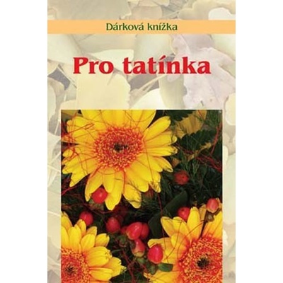 Pro tatínka - Miroslava Kotrbová