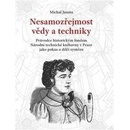 Nesamozřejmost vědy a techniky - Michal Janata