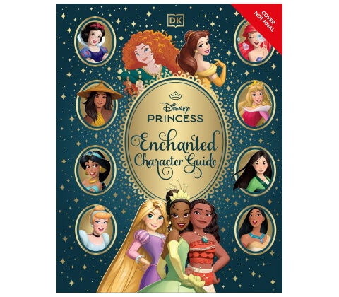 Disney Princess Enchanted Character Guide - DK
