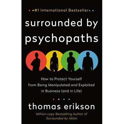 Surrounded by Psychopaths - Thomas Erikson
