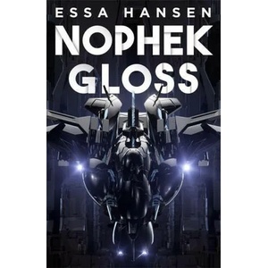 Nophek Gloss | Essa Hansen (ISBN: 9780356515588)