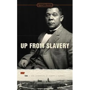 Up From Slavery | Booker T Washington (ISBN: 9780451531476)