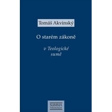 O starém zákoně v Teologické sumě - Tomáš Akvinský