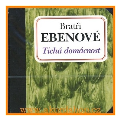 BRATRI EBENOVE: TICHA DOMACNOST CD