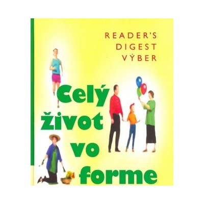 Celý život vo forme - Kolektív autorov