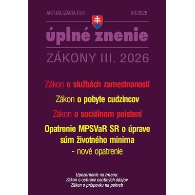 Aktualizácia III/3 / 2026 - Zamestnanosť (Sociálne poistenie, pobyt cudzincov)