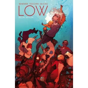 Low Book One | Rick Remender, Greg Tocchini, Dave McCaig (ISBN: 9781534302433)