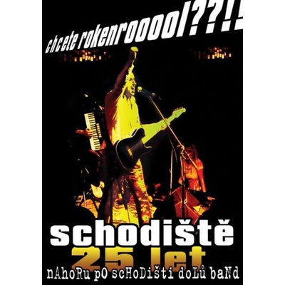 SCHODISTE/NAHORU PO SCHODISTI DOLU: CHCETE ROKENROOOOL??!! DVD