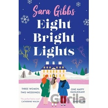 Eight Bright Lights Gibbs Sara