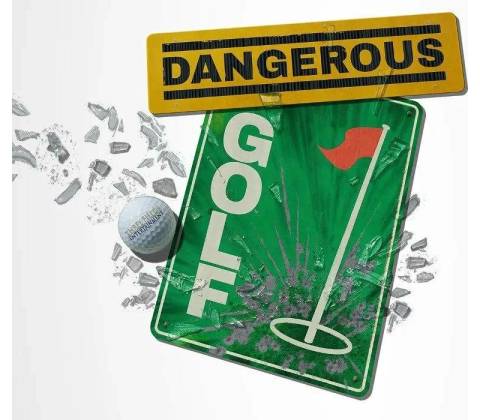 Dangerous Golf