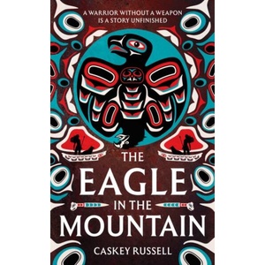 Eagle in the Mountain | Caskey Russell (ISBN: 9781837867400)