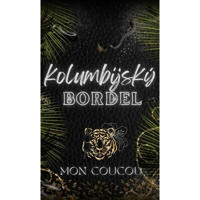 Kolumbijský Bordel - Mon CouCou
