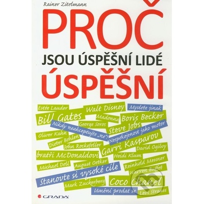 Proč jsou úspěšní lidé úspěšní - Rainer Zitelmann