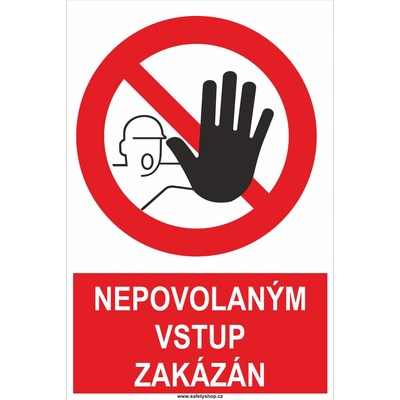 Nepovolaným vstup zakázán ISO 7010 plast 0,5mm 300x200mm – Zboží Dáma