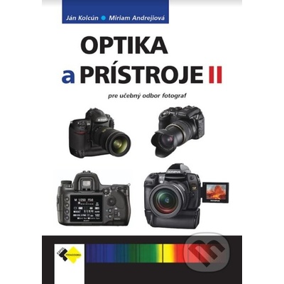 Optika a prístroje 2 - Ján Kolcún, Miriam Andrejiová