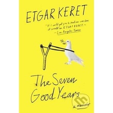 The Seven Good Years - Etgar Keret