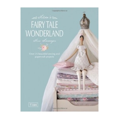 Tilda's Fairy Tale Wonderland - T. Finnanger