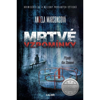 Případy Kim Stoneové 10: Mrtvé vzpomínky - Angela Marsonsová