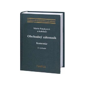 Obchodný zákonník - komentár - Mária Patakyová a kolektív