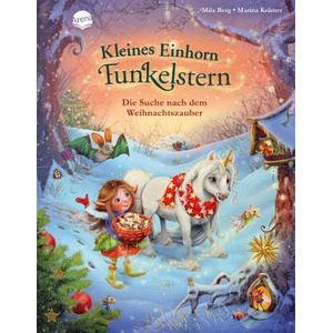 Kleines Einhorn Funkelstern. Die Suche nach dem Weihnachtszauber | Marina Krämer (ISBN: 9783401714615)