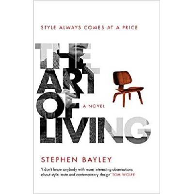 The Art of Living - Stephen Bayley