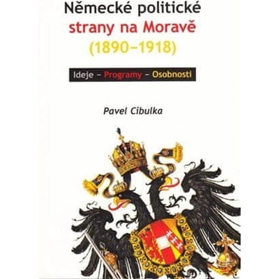 Německé politické strany na Moravě - 1890-1918