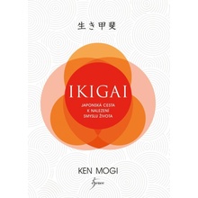Ikigai - Japonská cesta k nalezení smyslu života, 2. vydání - Ken Mogi