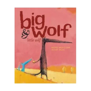 Big Wolf and Little Wolf | Nadine Brun-Cosme (ISBN: 9781592700844)
