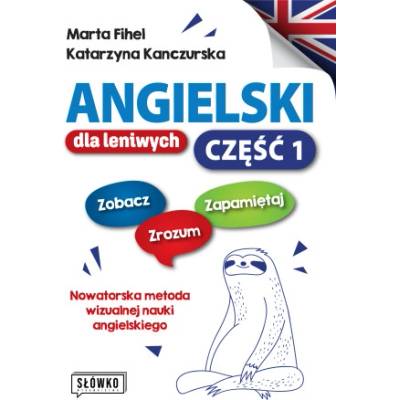 Angielski dla leniwych. Część 1 | Fihel Marta, Kanczurska Katarzyna
