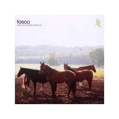 Tosca - Pony No Hassle Version CD
