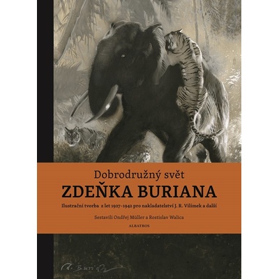 Dobrodružný svět Zdeňka Buriana - Ondřej Müller
