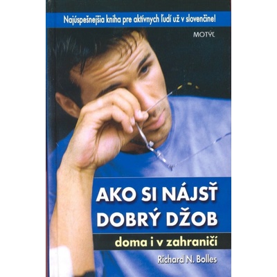 Ako si nájsť dobrý job - Richard N. Bolles