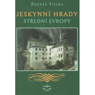 Jeskynní hrady střední Evropy
