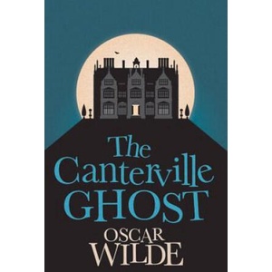 Canterville Ghost | Oscar Wilde (ISBN: 9781843915287)
