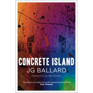 Concrete Island | J Ballard (ISBN: 9780007287048)