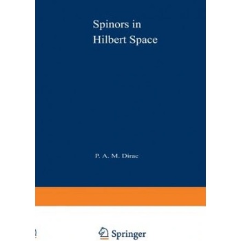 Spinors in Hilbert Space | Paul Dirac