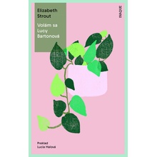 Volám sa Lucy Bartonová - Elizabeth Strout
