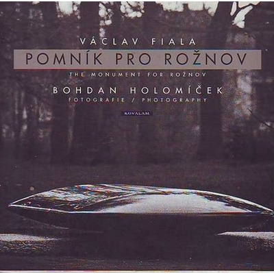 Pomník pro Rožnov - Holomíček