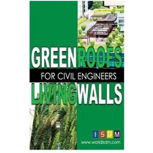 Green Roofs And Living Walls For Civil Engineers | Isdm, Carrie Moore R L a (ISBN: 9781539342281)