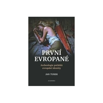 První Evropané - Jan Turek