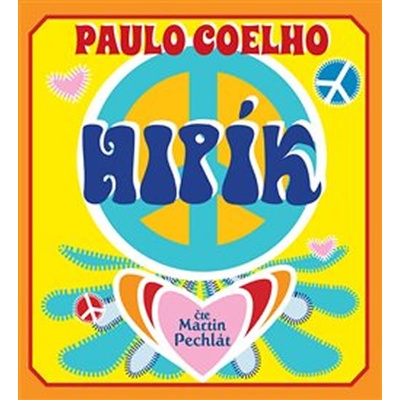 Paulo Coelho: Hipík CD čte Martin Pechlát