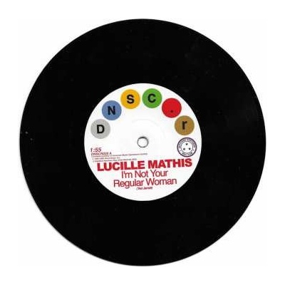 Lucille & Holly S Mathis - I'm Not Your Regular Women/that`s Not Love SP