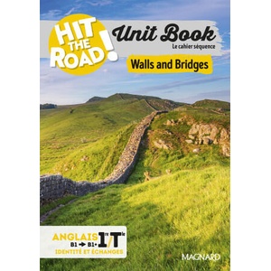 Unit Book Hit the Road Anglais 1re/Tle Walls and Bridges - Cahier séquence (Identités et échanges) | Delbecchi (2025)
